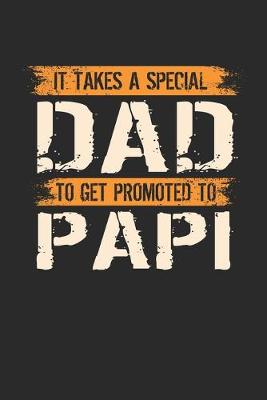 Book cover for It Takes A Special Dad To Get Promoted To Papi