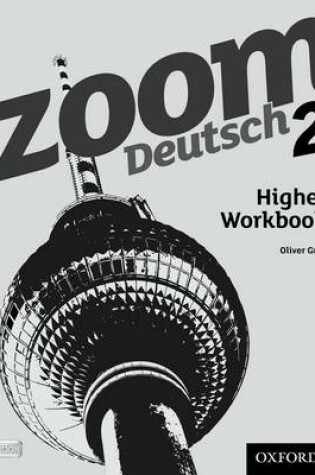 Cover of Zoom Deutsch 2 Higher Workbook (8 Pack)