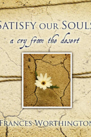 Cover of Satisfy Our Souls