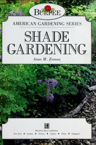 Cover of Burpee American Gardening Series: Shade Gardening