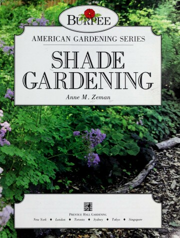 Cover of Burpee American Gardening Series: Shade Gardening