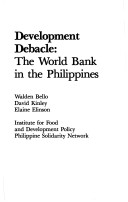 Book cover for Development Debacle, the World Bank in the Philippines