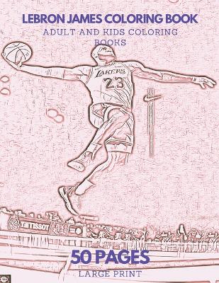 Book cover for Lebron James Coloring Book