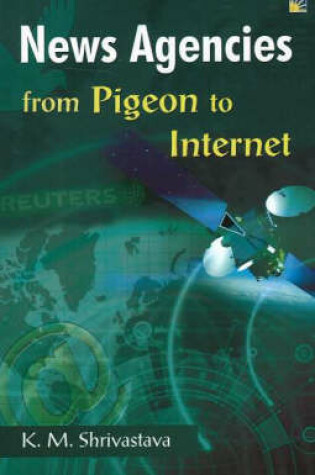 Cover of News Agencies from Pigeon to Internet