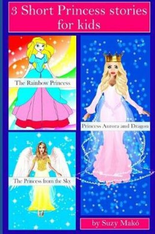 Cover of 3 Short Princess stories for kids