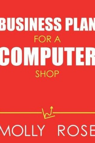 Cover of Business Plan For A Computer Shop