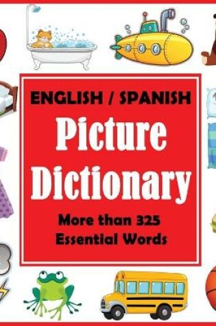 Cover of English Spanish Picture Dictionary