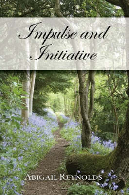 Book cover for Impulse & Initiative: A Pride & Prejudice Variation