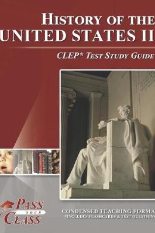 Cover of History of the United States II CLEP Test Study Guide