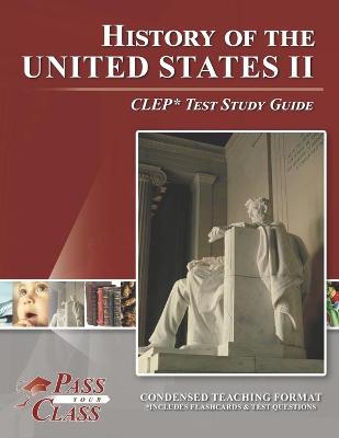 Book cover for History of the United States II CLEP Test Study Guide