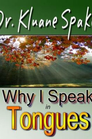 Cover of Why I Speak In Tongues