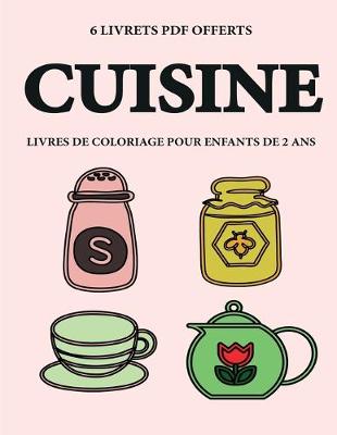 Cover of Livres de coloriage pour enfants de 2 ans (Cuisine)