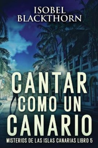 Cover of Cantar como un Canario