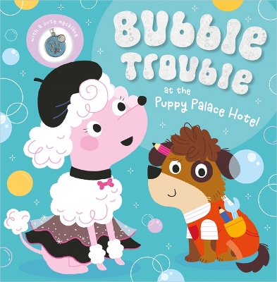 Book cover for Bubble Trouble at the Puppy Palace Hotel