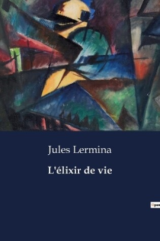 Cover of L'�lixir de vie