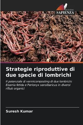 Book cover for Strategie riproduttive di due specie di lombrichi