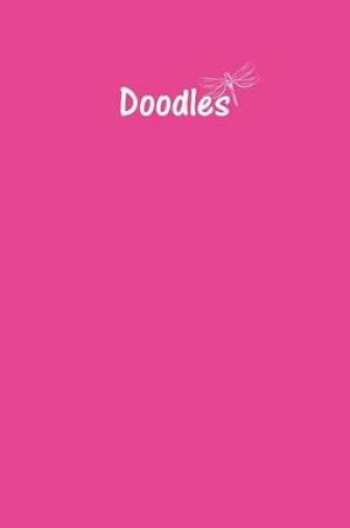 Cover of Doodles Journal - Great for Sketching, Doodling or Planning with Fuchsia Cover