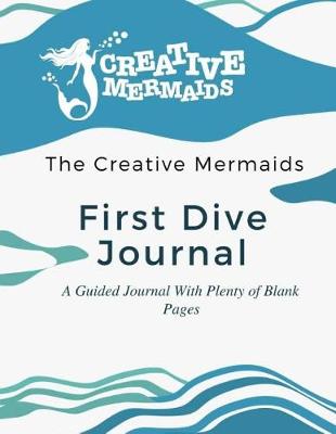 Book cover for Creative Mermaids Dive Deep Series First Dive
