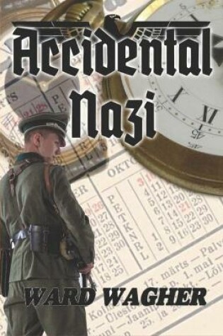 Cover of Accidental Nazi