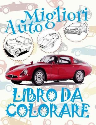 Cover of &#9996; Migliori Auto &#9998; Natale Album da Colorare &#9998; Libro da Colorare 7 anni &#9997; Libro da Colorare 7 anni