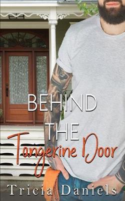 Cover of Behind The Tangerine Door