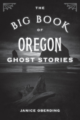 Book cover for The Big Book of Oregon Ghost Stories