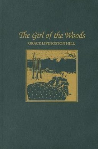 Cover of The Girl of the Woods