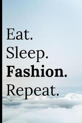 Book cover for Eat Sleep Fashion Repeat