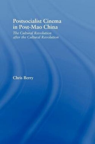 Cover of Postsocialist Cinema in Post-Mao China