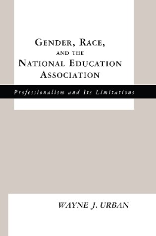 Cover of Gender, Race and the National Education Association