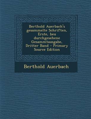 Book cover for Berthold Auerbach's Gesammelte Schriften, Erste, Beu Durchgesehene Gesammtausgabe, Dritter Band