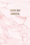 Book cover for Sassy but grateful