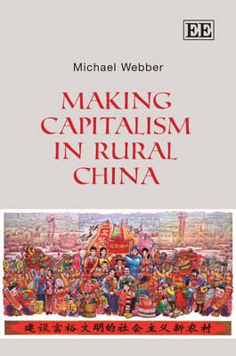 Book cover for Making Capitalism in Rural China