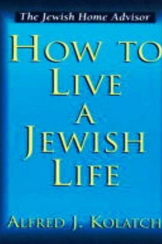 Cover of How to Live a Jewish Life