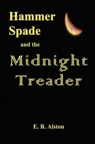 Cover of Hammer Spade and the Midnight Treader
