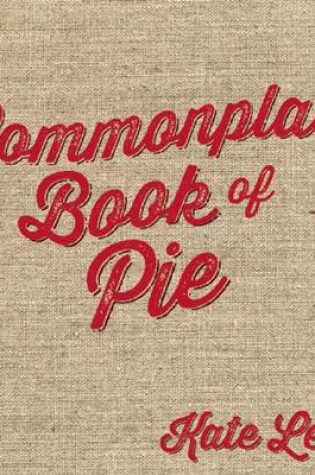 Cover of A Commonplace Book of Pie