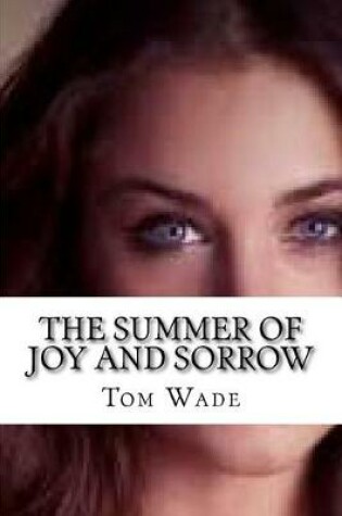 Cover of The Summer of Joy and Sorrow