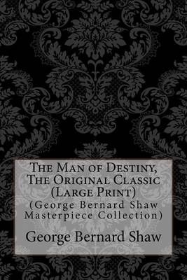 Book cover for The Man of Destiny, the Original Classic