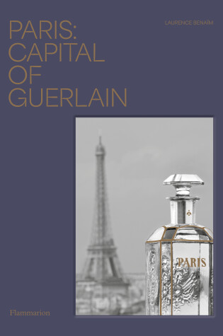 Cover of Paris: Capital of Guerlain