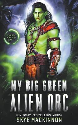 Book cover for My Big Green Alien Orc