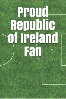 Book cover for Proud Republic of Ireland Fan