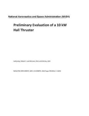 Book cover for Preliminary Evaluation of a 10 KW Hall Thruster