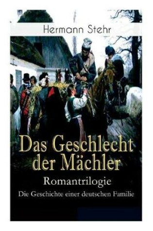 Cover of Das Geschlecht der Mächler - Romantrilogie