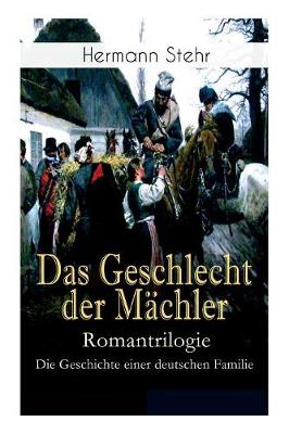 Book cover for Das Geschlecht der Mächler - Romantrilogie