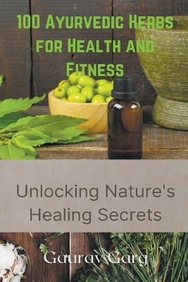 Book cover for 100 Ayurvedic Herbs for Health and Fitness