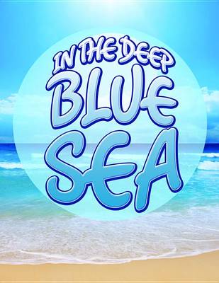 Cover of In the Deep Blue Sea