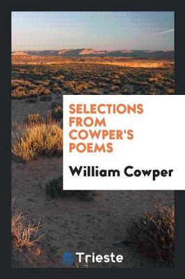 Book cover for Selections from Cowper's Poems