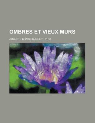 Book cover for Ombres Et Vieux Murs