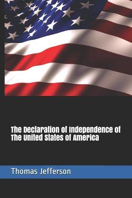 Book cover for The Declaration of Independence of The United States of America