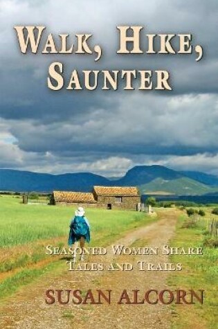 Cover of Walk, Hike, Saunter